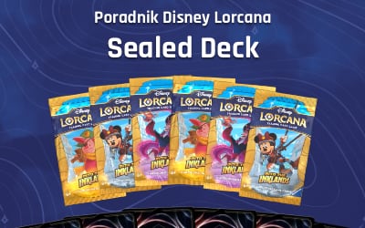 Disney Lorcana - przewodnik turniejowy Sealed Deck dla nowych graczy