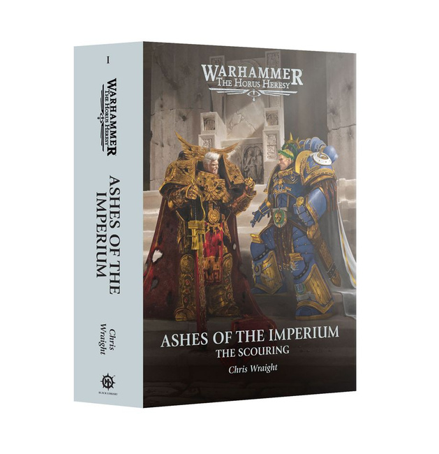 The Horus Heresy: Ashes of the Imperium The Scouring Tom I (Twarda Oprawa)