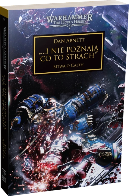 Herezja Horusa Tom XIX: ...I nie poznają co to strach