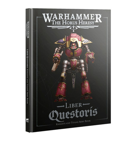 Warhammer The Horus Heresy: Liber Questoris Knights and Titans Army Book (Podręcznik 2025)