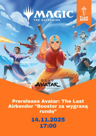 2025.11.14 Prerelease Magic the Gathering: Avatar - The Last Airbender! "Booster za wygraną rundę"