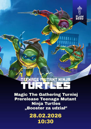2026.02.28 Prerelease Magic the Gathering: Teenage Mutant Ninja Turtles "Friendly"