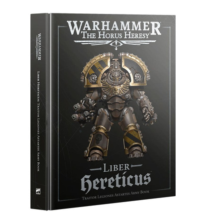 Warhammer The Horus Heresy: Liber Hereticus Traitor Legiones Astartes Army Book (Podręcznik 2025)