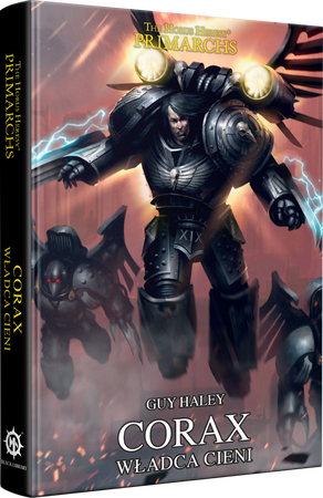 Herezja Horusa: Prymarchowie Tom X Corax Władca Cieni