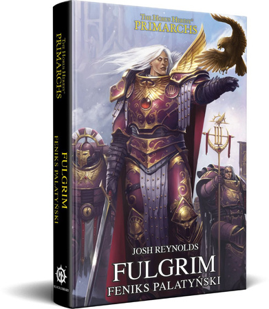 Herezja Horusa: Prymarchowie Tom VI Fulgrim:Feniks Palatyński
