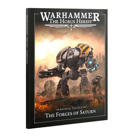 Warhammer The Horus Heresy: Journal Tactica The Forges of Saturn (Podręcznik 2025)