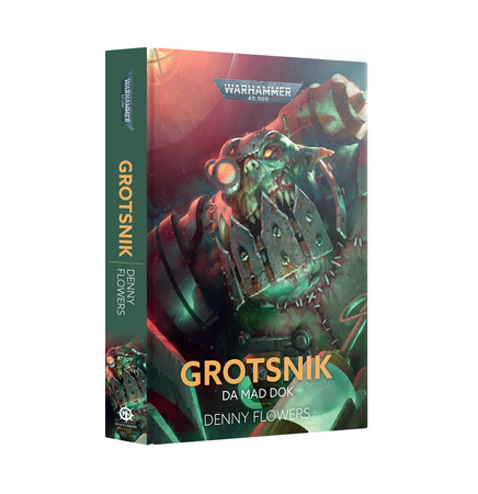 Warhammer 40000: Grotsnik: Da Mad Dok (Twarda oprawa)