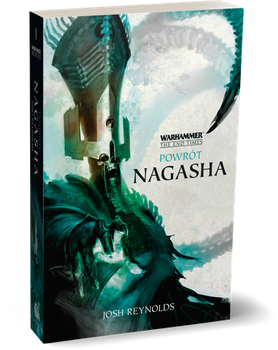 Warchammer The End Times: Powrót Nagasha Koniec Czasów Tom I