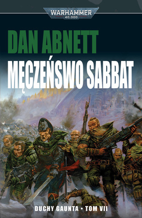 Warhammer 40000: Duchy Gaunta VII Męczeństwo Sabbat