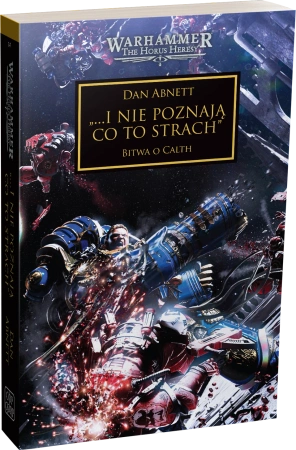 Herezja Horusa Tom XIX: ...I nie poznają co to strach