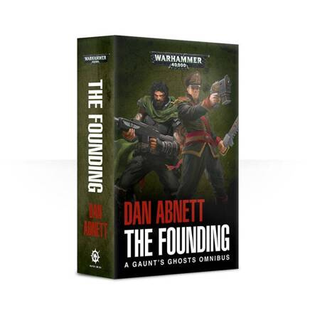 Warhammer 40000: The Founding Gaunt's Ghosts Omnibus (Paperback)