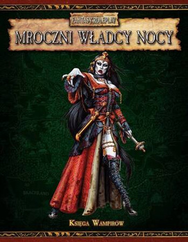 Wahammer Fantasy Roleplay II Ed Mroczni Władcy Nocy