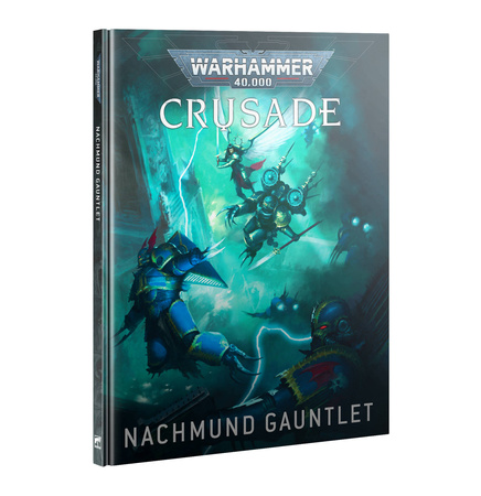 Warhammer 40000: Nachmund Gauntlet Crusade Campaign (podręcznik)