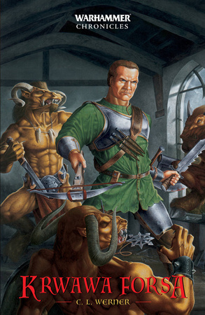 Warchammer Chronicles: Krwawa forsa Tom I