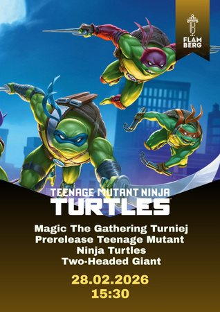 2026.02.28 Prerelease Magic the Gathering: Teenage Mutant Ninja Turtles "Two-Headed Giant"