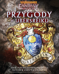 Warhammer Fantasy Roleplay - Przygody w Ubersreiku