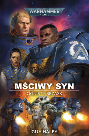 Warhammer 40000: Ognisty Brzask Tom I Mściwy Syn