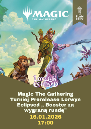 2026.01.16 Prerelease Lorwyn Eclipsed "Booster za wygraną rundę"