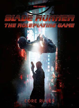 Blade Runner CORE RULES (wersja Angielska)