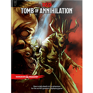 Dungeons & Dragons — Tomb of Annihilation