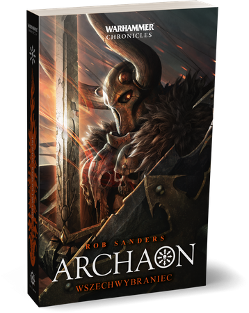 Warchammer Chronicles: Archaon Wszechwybraniec Tom I