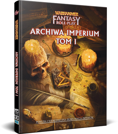 Warhammer Fantasy Roleplay - Archiwa Imperium - Tom I