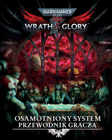 Wrath & Glory RPG Osamotniony System – Przewodnik Gracza