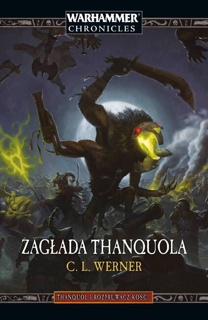 Warhammer Chronicles: Thanquol i Rozpruwacz Kości III Zagłada Thanquola