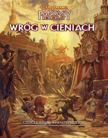 Warhammer Fantasy Roleplay - Wewnętrzny Wróg - Część 1: Wróg w Cieniach